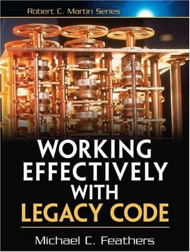 Cover of Working Effectively with Legacy Code by Michael Feathers
